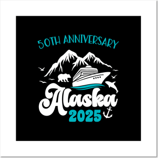 50Th Anniversary Wedding Alaska Cruise 2025 Vacation Posters and Art